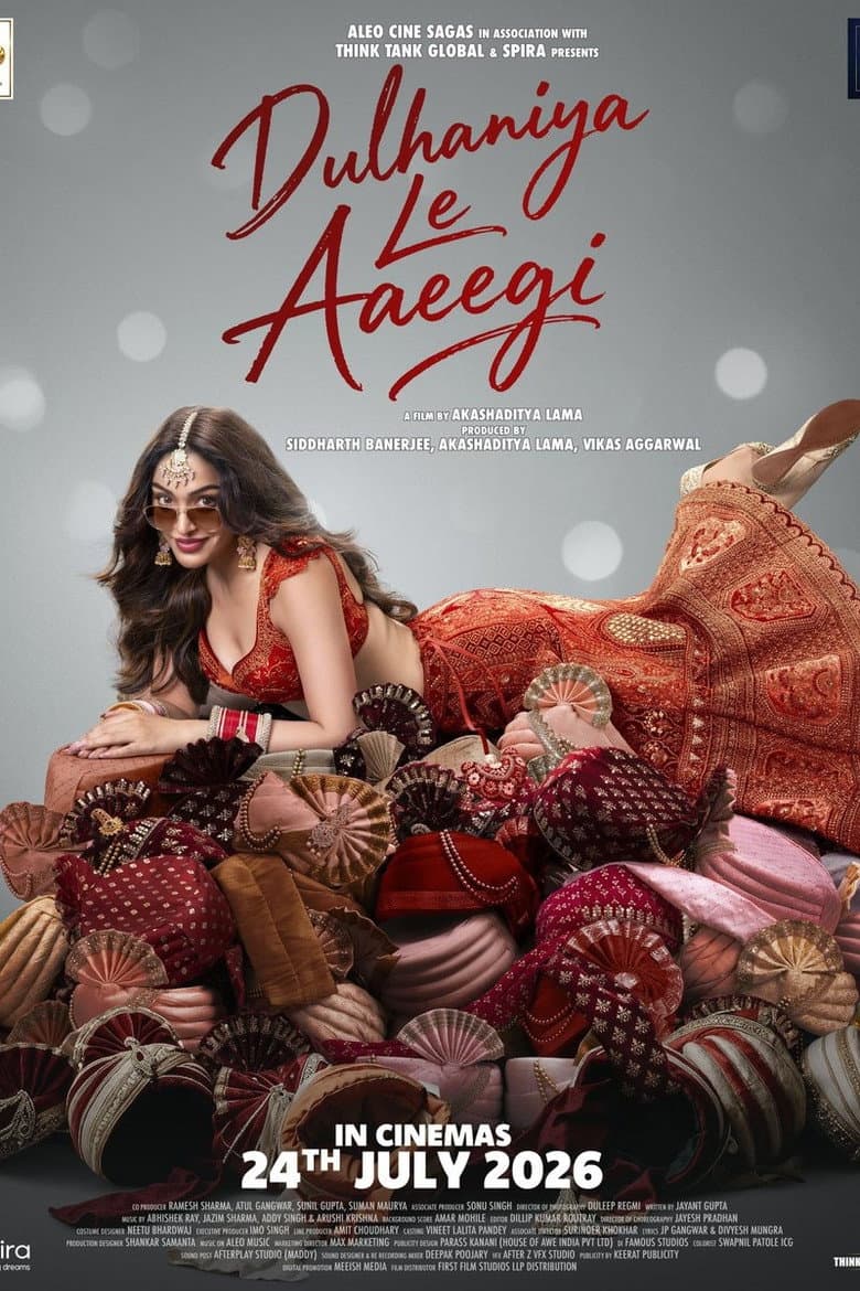 Dulhaniya Le Aaeegi (2026) - Bollywood movie streaming online
